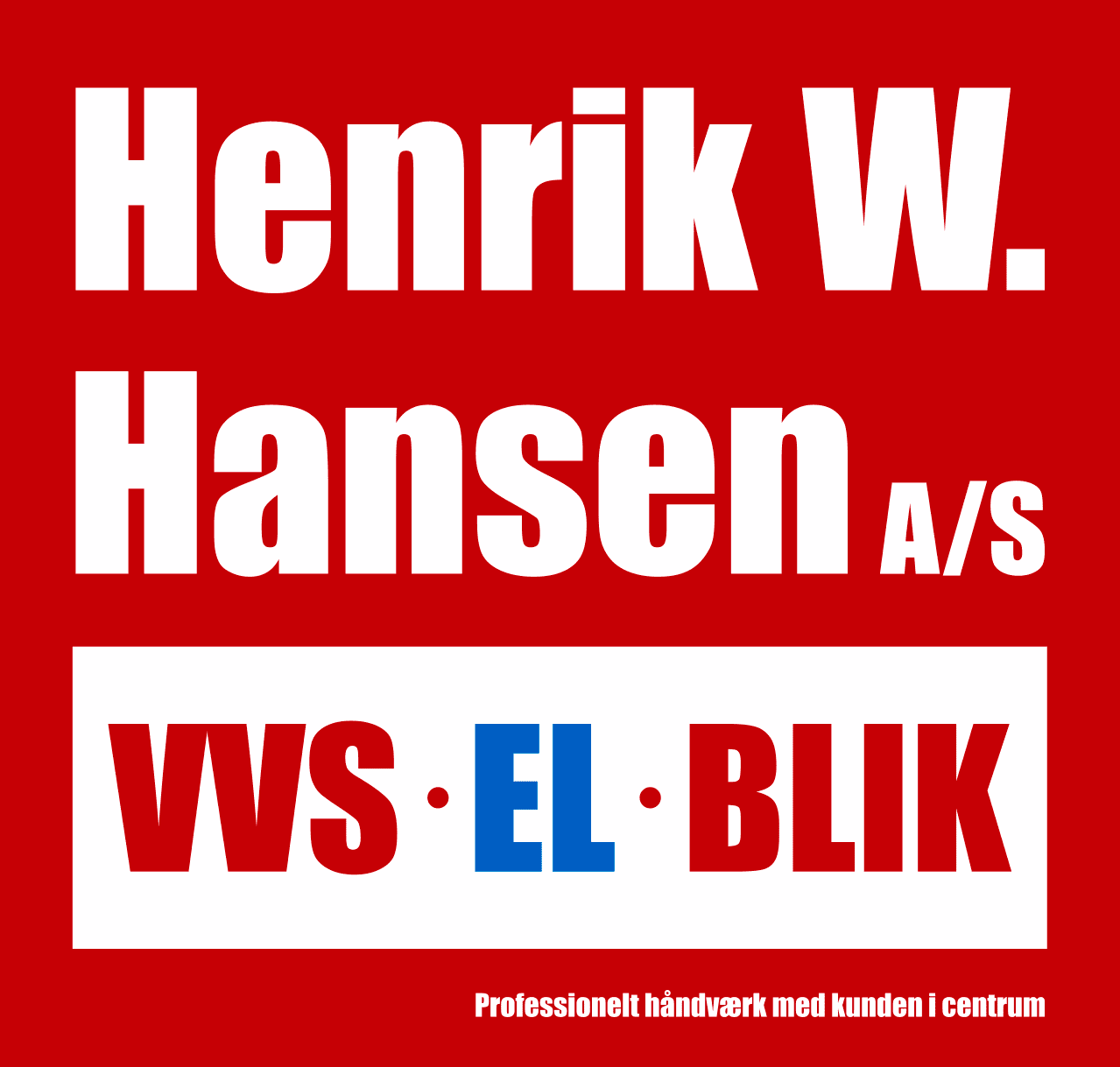 Henrik W. Hansen VVS, EL og Blik A/S